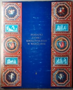 Stanisław Lorentz • Pamiątki zamku Królewskiego w Warszawie