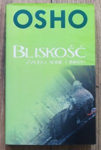 Osho • Bliskość. Zaufaj sobie i innym