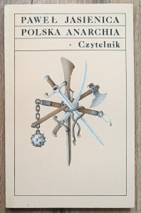 Paweł Jasienica • Polska anarchia