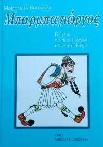 Małgorzata Borowska • Książka do nauki języka nowogreckiego