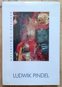 Ludwik Pindel • Malarstwo. Rysunek