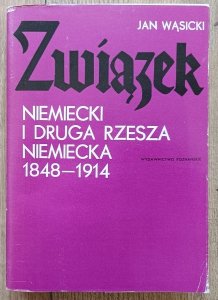 Związek Niemiecki i Druga Rzesza Niemiecka 1848-1914
