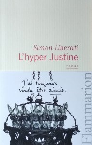 Simon Liberati • L'hyper Justine
