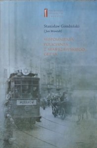 Stanisław Gombiński (Jan Mawult) • Wspomnienia policjanta z warszawskiego getta