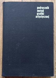 Andrzej Jurkiewicz • Podręcznik metod grafiki artystycznej