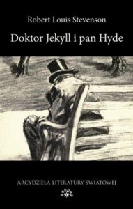 Robert Louis Stevenson • Doktor Jekyll i pan Hyde 