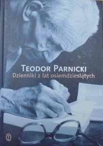 Teodor Parnicki • Dzienniki z lat osiemdziesiątych