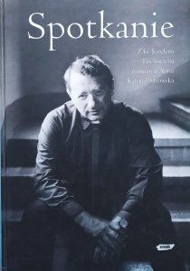 Józef Tischner • Spotkanie: Z ks. Józefem Tischnerem rozmawia Anna Karoń Ostrowska