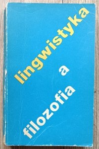 Lingwistyka a filozofia / Noam Chomsky, Putnam, Quine