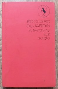 Edouard Dujardin • Wawrzyny już ścięto
