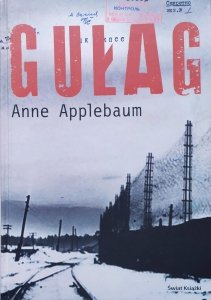 Anne Applebaum • Gułag