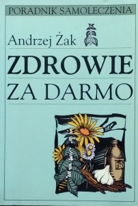 Andrzej Żak • Zdrowie za darmo