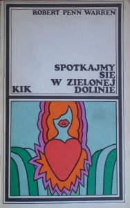 Robert Penn Warren • Spotkajmy się w zielonej dolinie