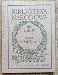 Ivan Mazuranic • Śmierć Smail-agi Czengicia BN