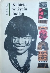 Rudolf Nocoń • Kobieta w życiu Indian