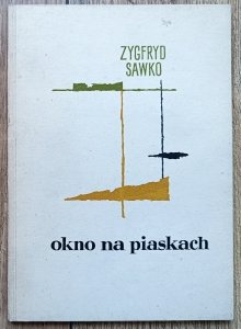 Zygfryd Sawko • Okno na piaskach