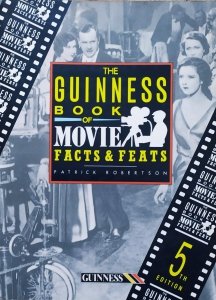 Patrick Robertson • The Guinness Book of Movie Facts and Feats