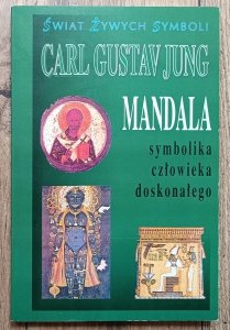 Carl Gustaw Jung • Mandala. Symbolika człowieka doskonałego