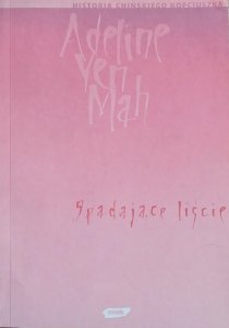 Adeline Yen Mah • Spadające liście. Prawdziwa historia niechcianej chińskiej córki