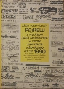 Anna i Piotr Bikont • Małe vademecum PEERELU z wycinków gazet podziemnych w formie kalendarza robotniczego na rok 1990