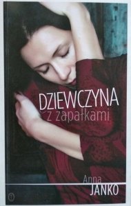 Anna Janko • Dziewczyna z zapałkami 