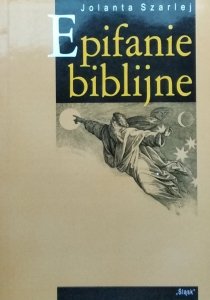 Jolanta Szarlej • Epifanie biblijne