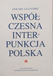 Edward Łuczyński • Współczesna interpunkcja polska