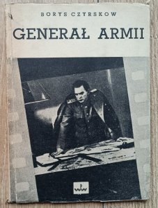 Borys Czyrskow • Generał armii: scenariusz filmowy