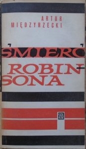 Artur Międzyrzecki • Śmierć Robinsona