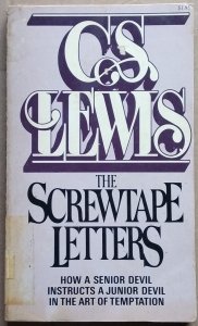 C. S. Lewis • The Screwtape Letters and Screwtape Proposes a Toast