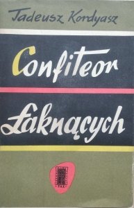 Tadeusz Kordyasz • Confiteor łaknących 