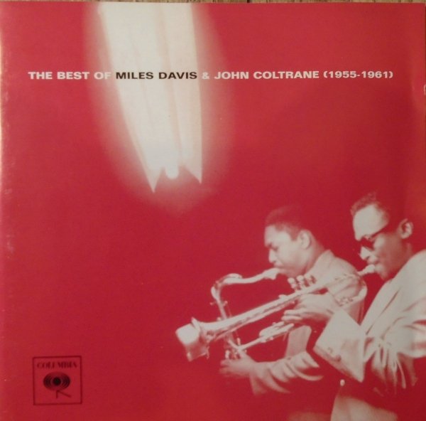 Miles Davis &amp; John Coltrane The Best Of 1955-1961 CD