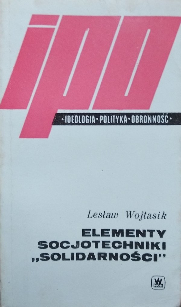 Lesław Wojtasik • Elementy socjotechniki &quot;Solidarności&quot; 