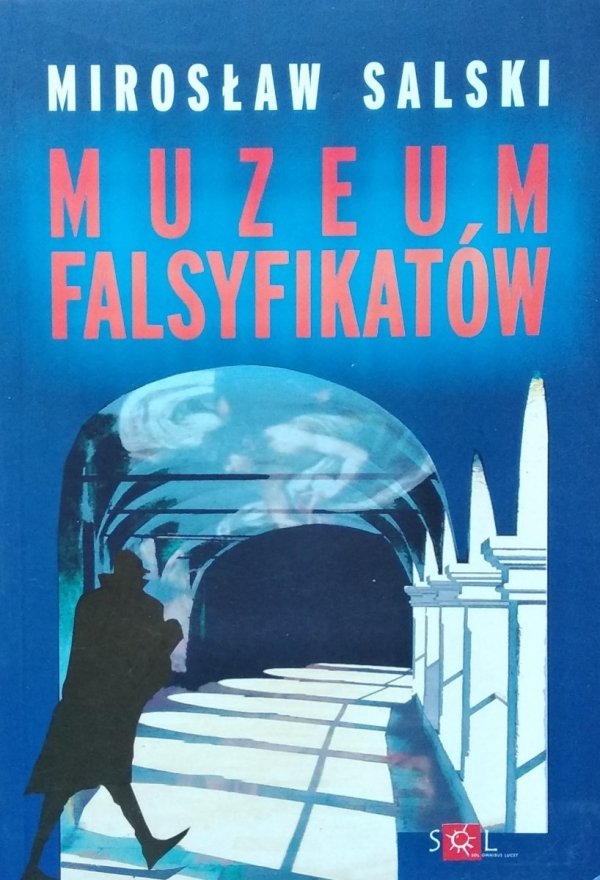 Mirosław Salski • Muzeum falsyfikatów