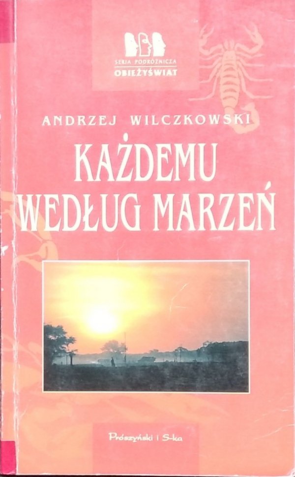 Andrzej Wilczkowski • Każdemu według marzeń
