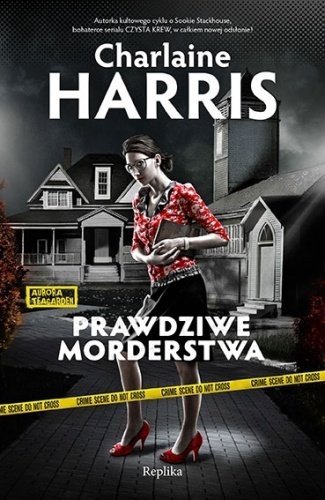 Charlaine Harris • Prawdziwe morderstwa 