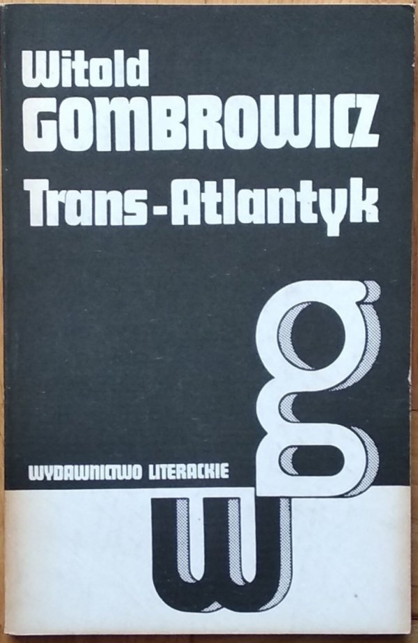 Witold Gombrowicz • Trans-Atlantyk