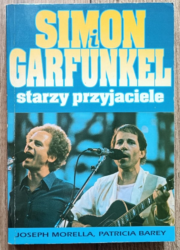 Simon i Garfunkel. Starzy przyjaciele