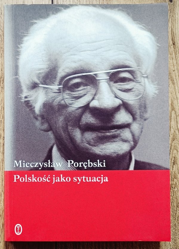 Mieczysław Porębski Polskość jako sytuacja