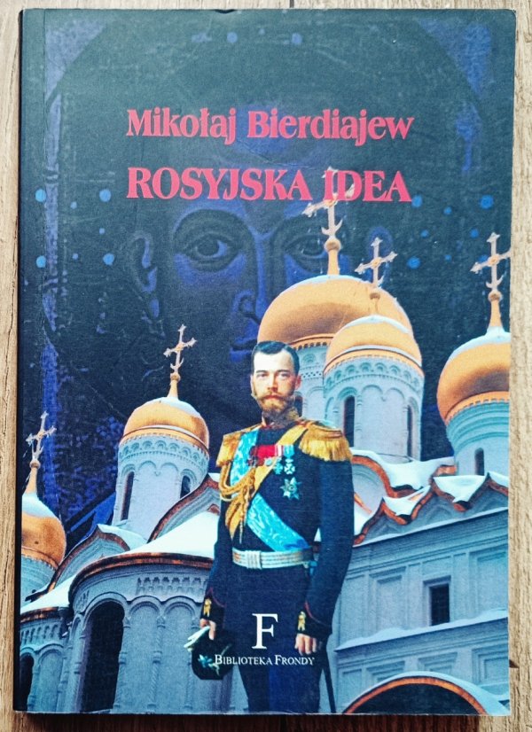 Mikołaj Bierdiajew Rosyjska idea