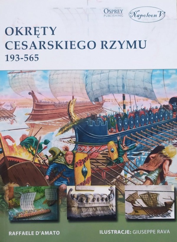 Raffaele D'amato Okręty cesarskiego Rzymu 193-565