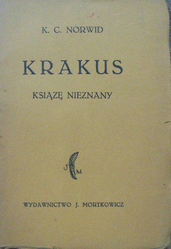 Cyprian Kamil Norwid Krakus. Książę nieznany. Tragedya