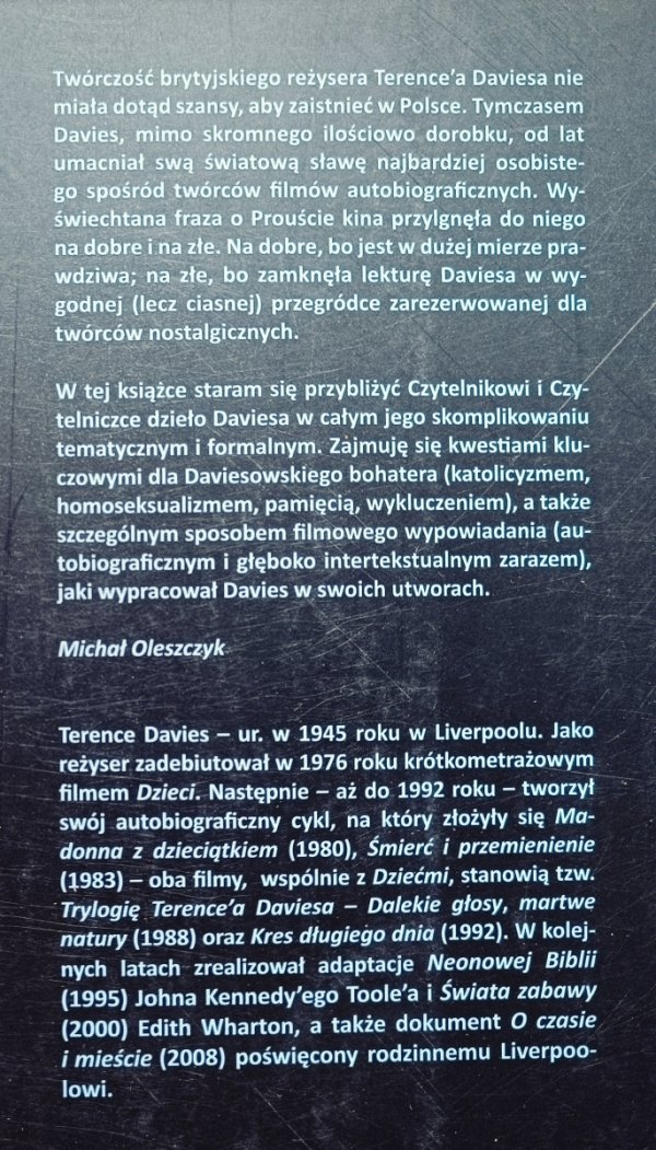 Michał Oleszczyk Gorycz wygnania. Kino Terence'a Daviesa [dedykacja autorska]