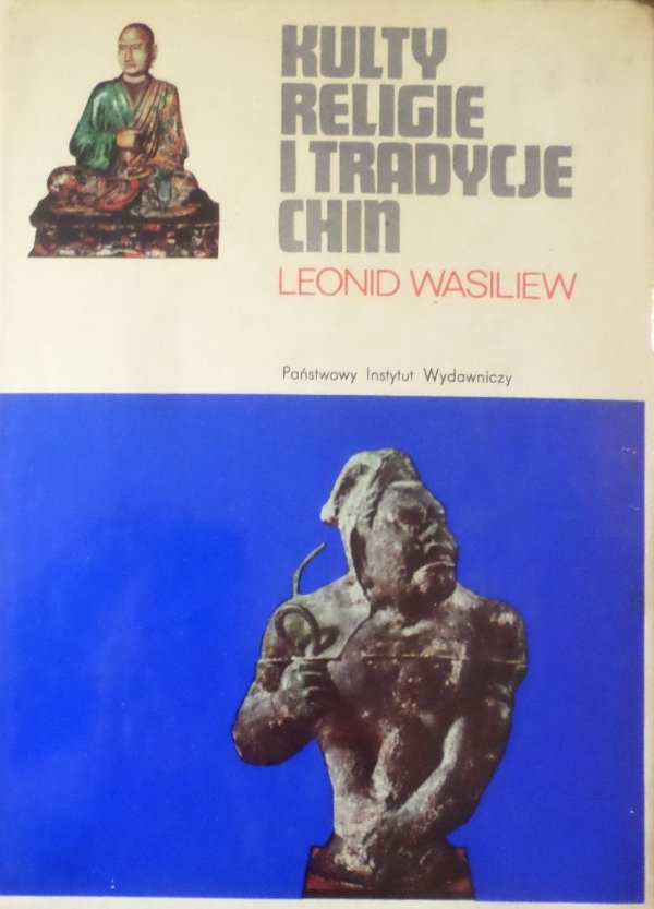 Leonid Wasiliew • Kulty, religie i tradycje Chin