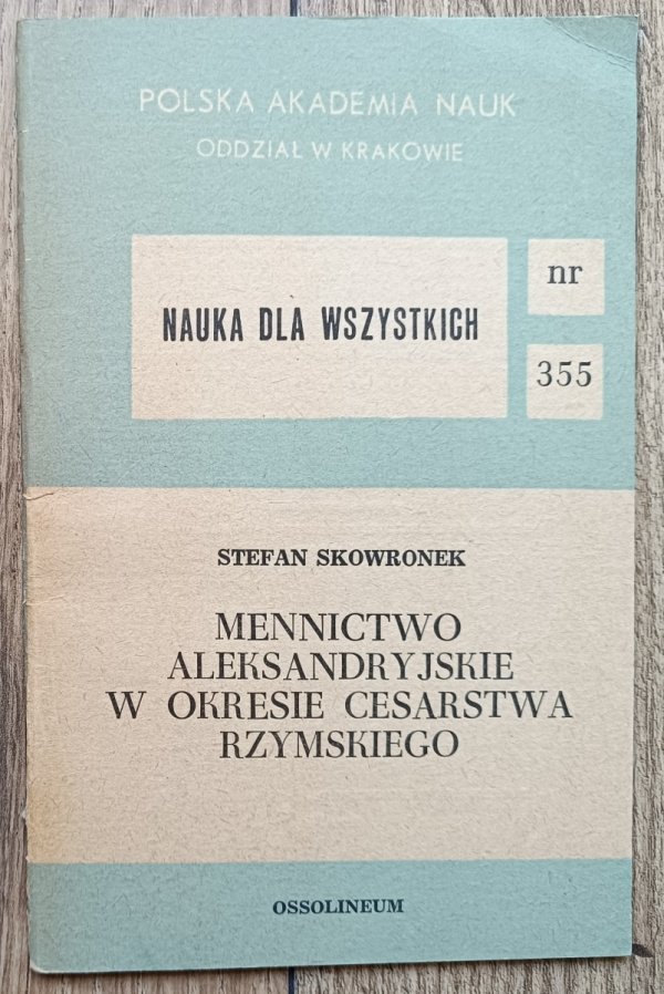 Stefan Skowronek Mennictwo aleksandryjskie w okresie cesarstwa rzymskiego