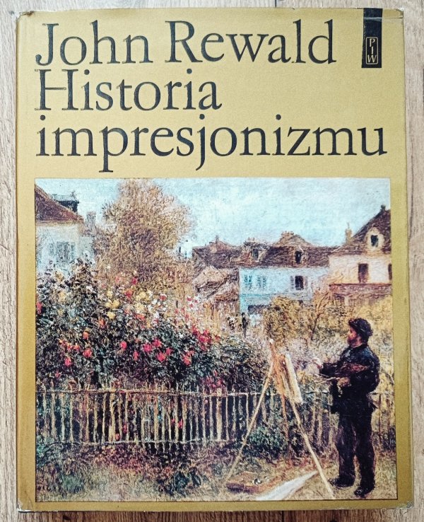 John Rewald  Historia impresjonizmu