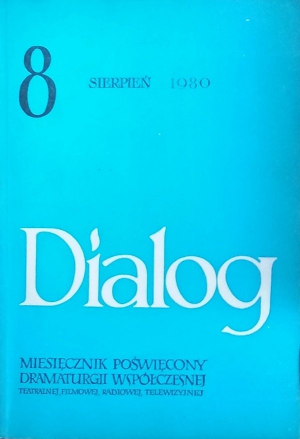 Dialog 8/1980 • [Sławomir Mrożek, Robert Musil, Martin Esslin]