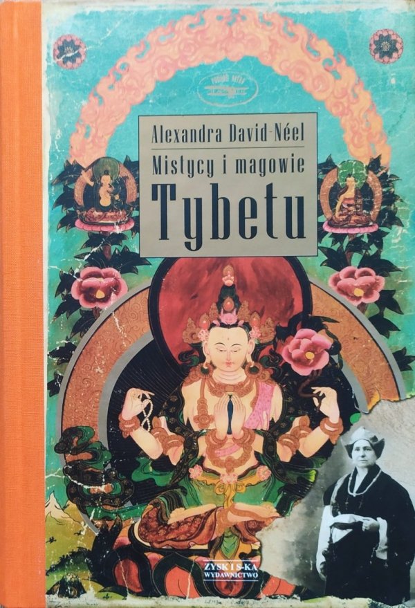 Alexandra David-Neel Mistycy i magowie Tybetu