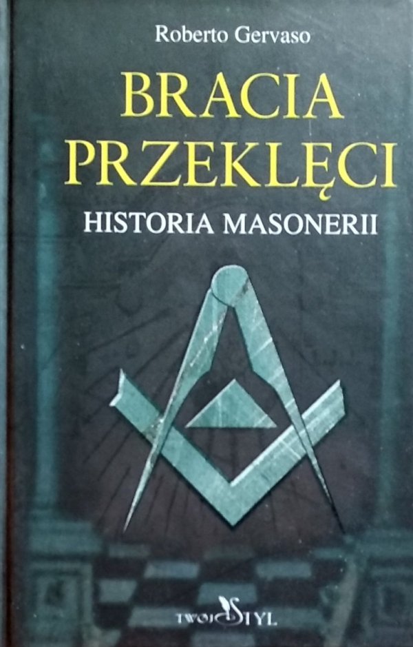 Roberto Gervaso Bracia przeklęci. Historia masonerii