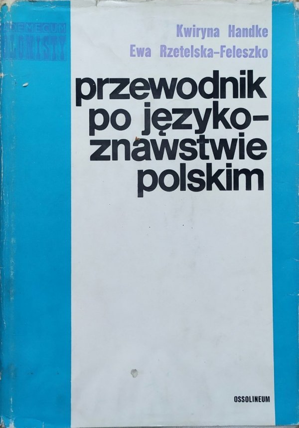 Kwiryna Handke, Ewa Rzetelska-Feleszko Przewodnik po językoznawstwie polskim